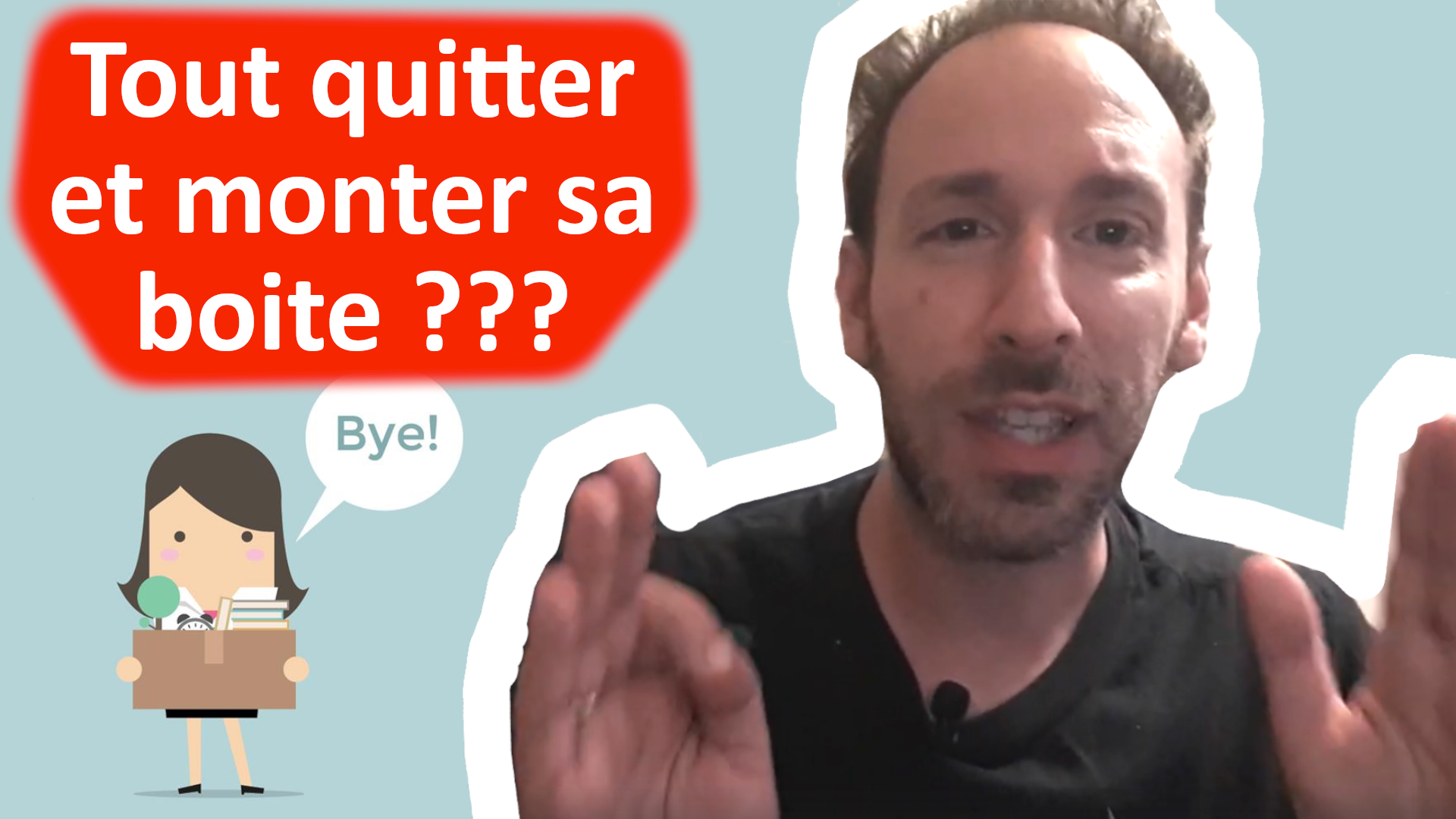 Pourquoi tout quitter et monter sa boite ?