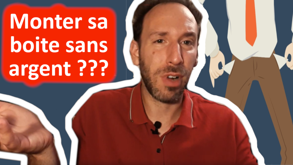 Vignette vidéo monter sa boite sans argent