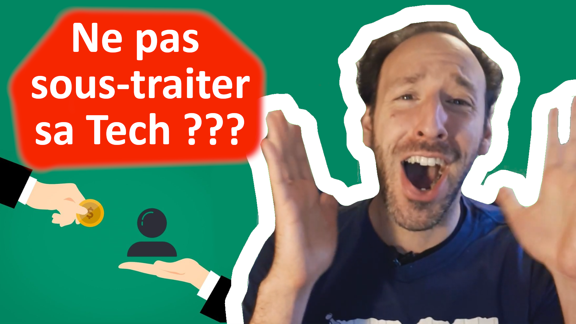 Vignette vidéo ne pas sous-traiter sa tech