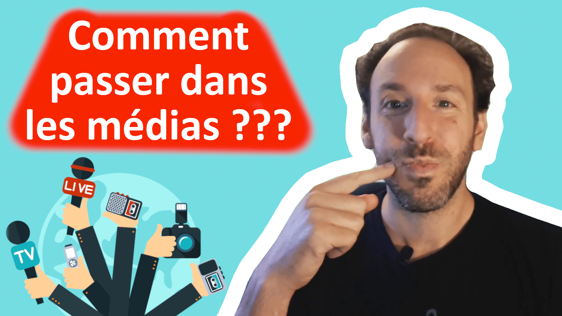 Vignette vidéo comment passer dans les médias