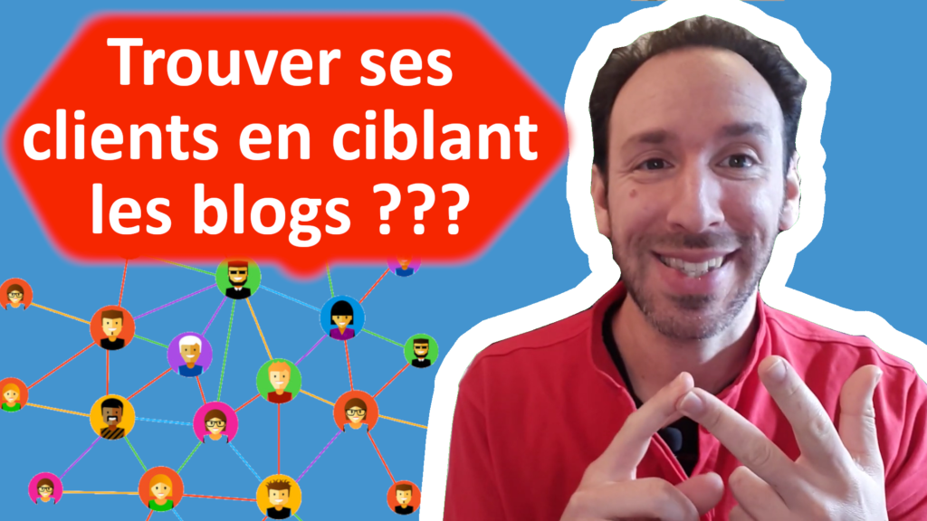 Vignette vidéo trouver ses clients en ciblants les blogs