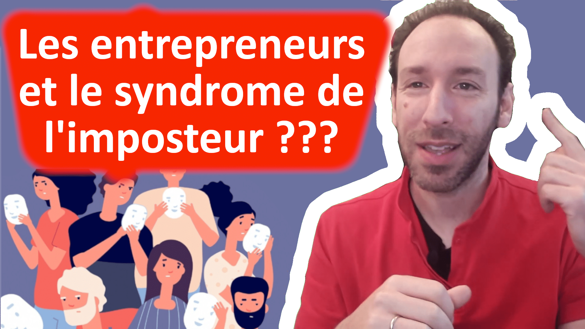 Vignette vidéo les entrepreneurs et le syndrome de l'imposteur