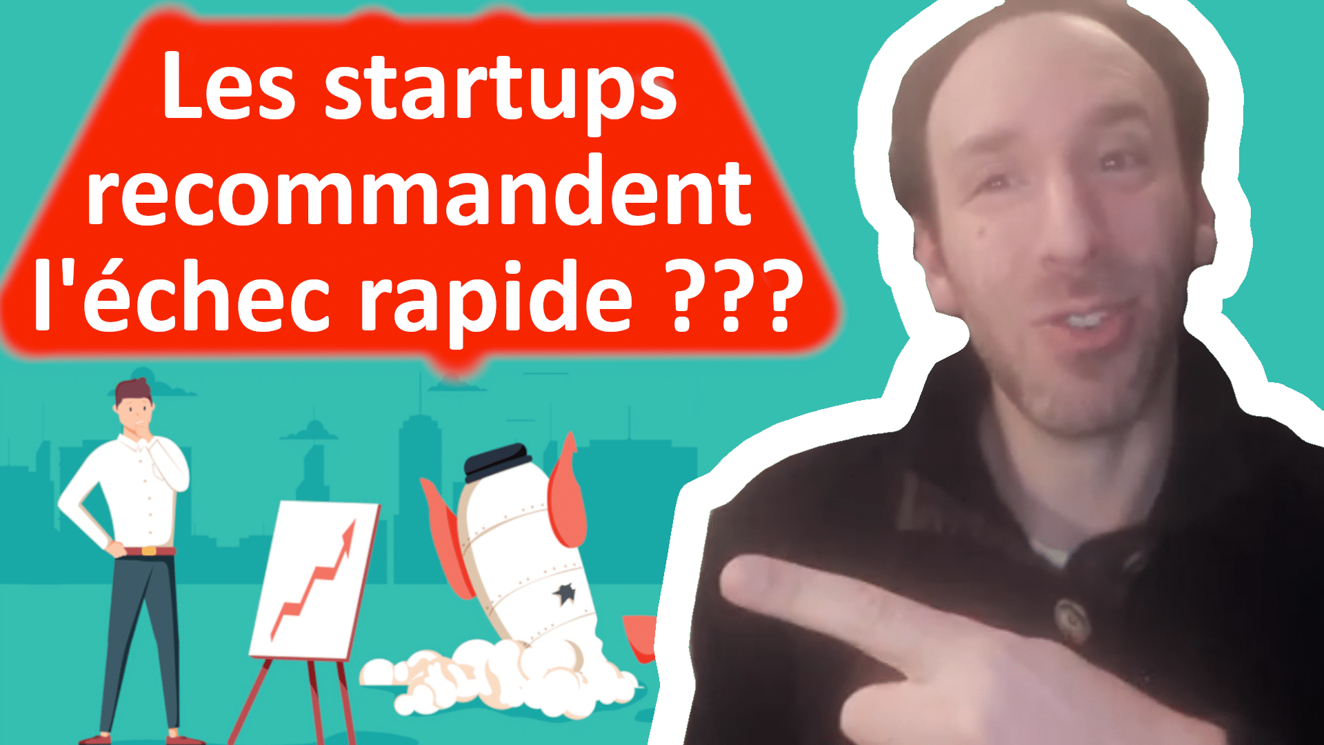 Vignette vidéo les startups recommendent l'échec rapide